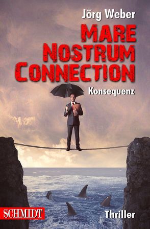 Mare Nostrum Connection 1: Konsequenz von Weber,  Jörg