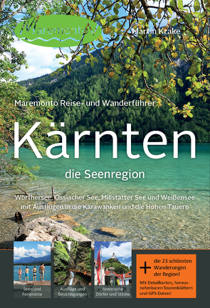 Maremonto Reise- und Wanderführer: Kärnten – die Seenregion von Krake,  Martin