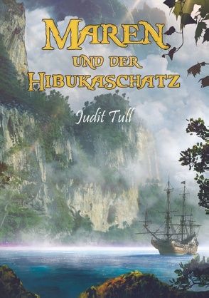 Maren und der Hibukaschatz von Tull,  Judit