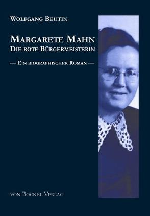 Margarete Mahn – Die rote Bürgermeisterin von Beutin,  Wolfgang