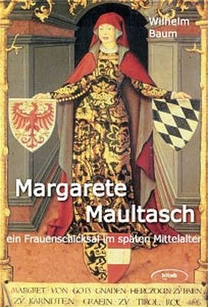 Margarete Maultasch von Baum,  Wilhelm