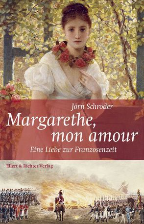 Margarethe, mon amour von Schröder,  Jörn