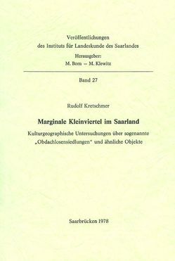 Marginale Kleinviertel im Saarland von Kretschmer,  Rudolf