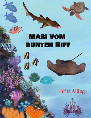 Mari vom bunten Riff von Älling,  Britt