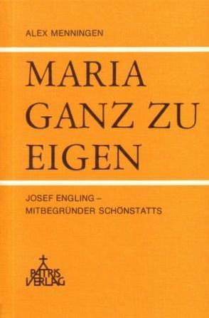 Maria ganz zu eigen von Menningen,  Alexander