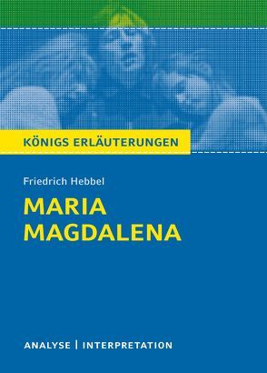 Maria Magdalena von Friedrich Hebbel. von Hebbel,  Friedrich, Möckel,  Magret