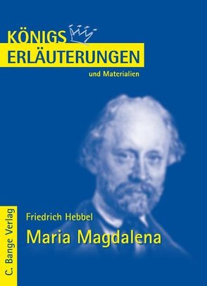 Maria Magdalena von Friedrich Hebbel. Textanalyse und Interpretation. von Hebbel,  Christian F, Möckel,  Magret