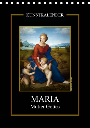 Maria – Mutter Gottes (Tischkalender 2021 DIN A5 hoch) von Bartek,  Alexander