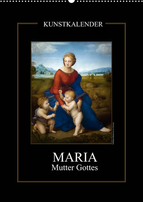 Maria – Mutter Gottes (Wandkalender 2022 DIN A2 hoch) von Bartek,  Alexander