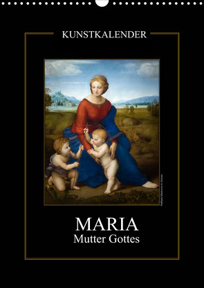 Maria – Mutter Gottes (Wandkalender 2022 DIN A3 hoch) von Bartek,  Alexander