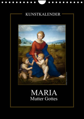 Maria – Mutter Gottes (Wandkalender 2022 DIN A4 hoch) von Bartek,  Alexander