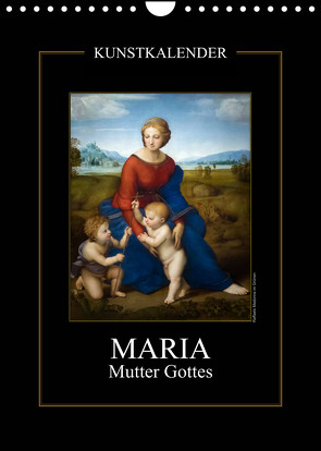 Maria – Mutter Gottes (Wandkalender 2023 DIN A4 hoch) von Bartek,  Alexander