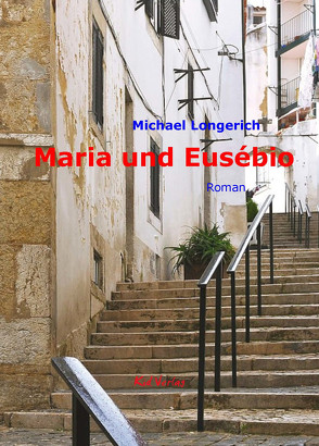 Maria und Eusébio von Longerich,  Michael