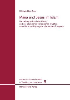 Maria und Jesus im Islam von Cinar,  Hüseyin I