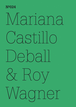 Mariana Castillo Deball & Roy Wagner von Deball,  Mariana Castillo, Wagner,  Roy