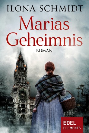 Marias Geheimnis von Schmidt,  Ilona