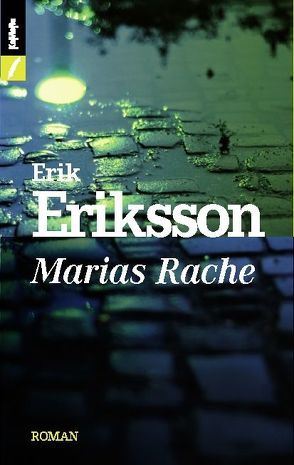 Marias Rache von Ebel,  Else, Eriksson,  Erik