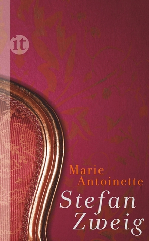 Marie Antoinette von Zweig,  Stefan