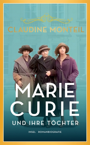 Marie Curie und ihre Töchter von Monteil,  Claudine, Zuber,  Ilona