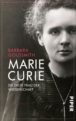 Marie Curie von Goldsmith,  Barbara, Hauser,  Sonja