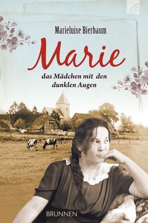 Marie – das Mädchen mit den dunklen Augen von Bierbaum,  Marieluise, LWL Landschaftsverband We-Lip