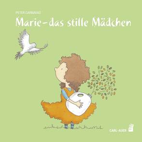 Marie – das stille Mädchen von Carnavas,  Peter