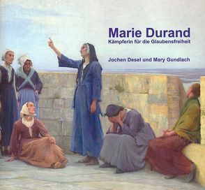 Marie Durand von Desel,  Jochen, Gundlach,  Mary