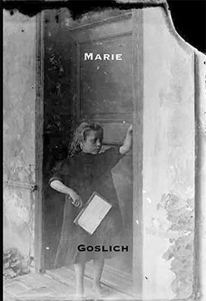 Marie Goslich: Ein Leben hinter Glas von Kauffmann,  Krystyna, Reisen,  Richard