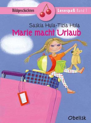 Marie macht Urlaub von Hula,  Saskia