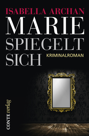 Marie spiegelt sich von Archan,  Isabella