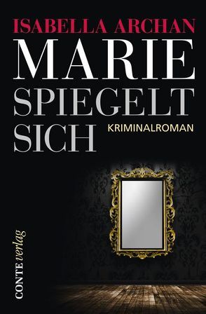 Marie spiegelt sich von Archan,  Isabella