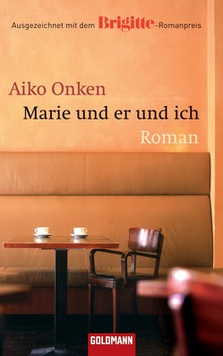 Marie und er und ich von Onken,  Aiko