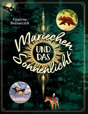 Mariechen und das Sonnenlicht von Bednarczyk,  Grazyna