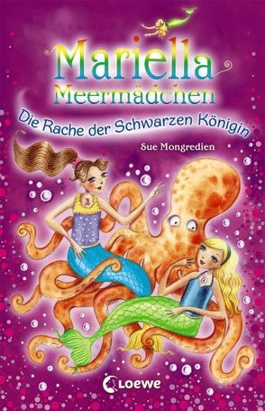 Mariella Meermädchen – Die Rache der Schwarzen Königin von Margineanu,  Sandra, Mongredien,  Sue, Pearson,  Maria