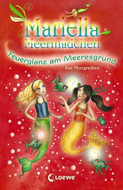 Mariella Meermädchen 5 – Feuerglanz am Meeresgrund von Karl,  Elke, Mongredien,  Sue, Pearson,  Maria