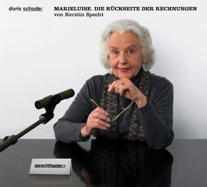 Marieluise. Die Rückseite der Rechnungen von Kratzenstein,  Matthias, Schade,  Doris, Specht,  Kerstin, Wüthrich,  Daniel