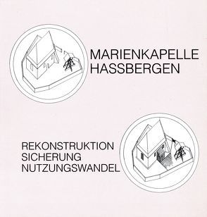 Marienkapelle Hassbergen von Grossmann,  Ralf M, Grube,  Joachim, Mönch,  Heiko, Ommen,  Eilert