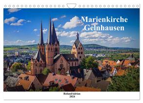 Marienkirche Gelnhausen (Wandkalender 2024 DIN A4 quer), CALVENDO Monatskalender von Adrian,  Roland