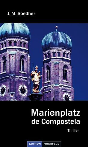 Marienplatz de Compostela von Soedher,  Jakob Maria