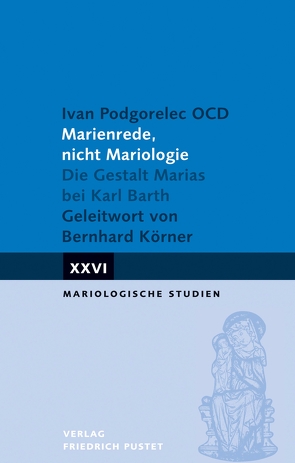 Marienrede, nicht Mariologie von OCD,  Ivan Podgorelec