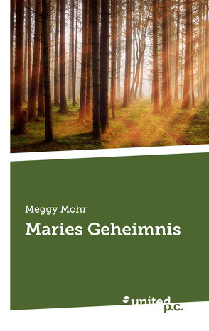 Maries Geheimnis von Mohr,  Meggy