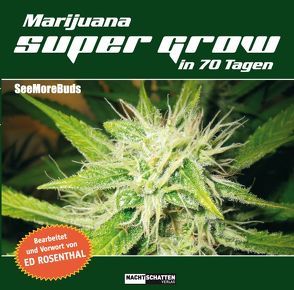 Marijuana Super Grow in 70 Tagen von SeeMoreBuds