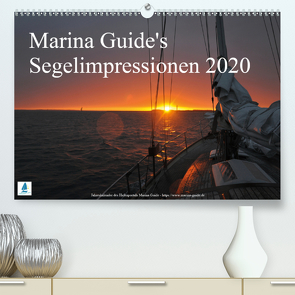 Marina Guide’s Segelimpressionen 2020 (Premium, hochwertiger DIN A2 Wandkalender 2020, Kunstdruck in Hochglanz) von Guide,  Marina, Stasch,  Thomas