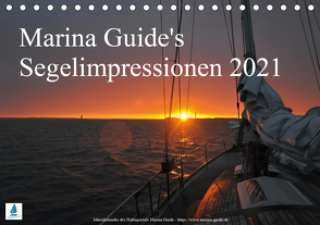 Marina Guide’s Segelimpressionen 2021 (Tischkalender 2021 DIN A5 quer) von Guide,  Marina, Stasch,  Thomas