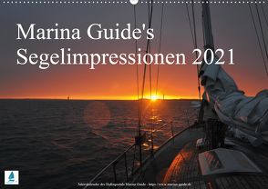 Marina Guide’s Segelimpressionen 2021 (Wandkalender 2021 DIN A2 quer) von Guide,  Marina, Stasch,  Thomas