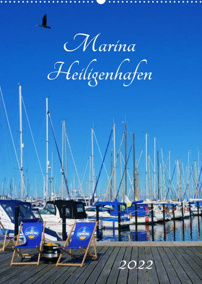 Marina Heiligenhafen (Wandkalender 2022 DIN A2 hoch) von Grobelny,  Renate