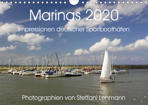 Marinas 2020. Impressionen deutscher Sportboothäfen (Wandkalender 2020 DIN A4 quer) von Lehmann,  Steffani