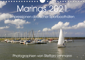 Marinas 2021. Impressionen deutscher Sportboothäfen (Wandkalender 2021 DIN A4 quer) von Lehmann,  Steffani