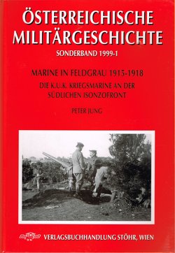 Marine in Feldgrau 1915-1918 von Jung,  Peter