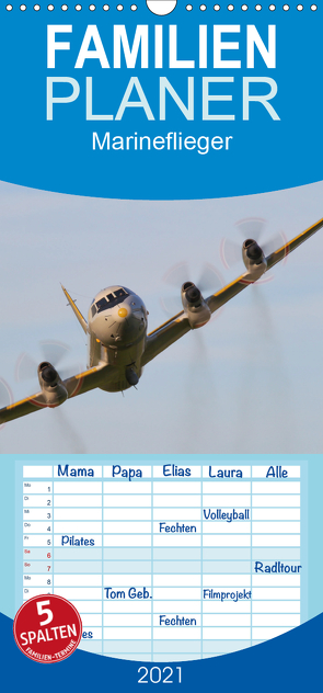 Marineflieger – Familienplaner hoch (Wandkalender 2021 , 21 cm x 45 cm, hoch) von Henning,  Eike